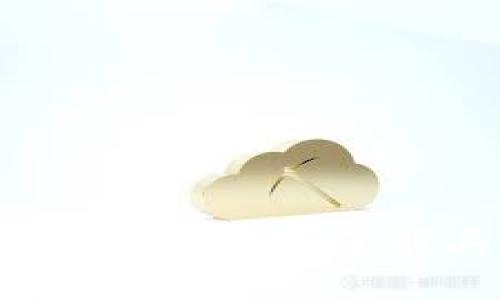 小狐钱包使用指南：全面了解其功能与玩法